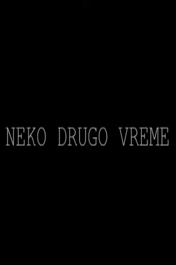 Neko Drugo Vreme
