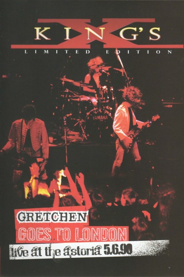 King's X: Gretchen Goes To London