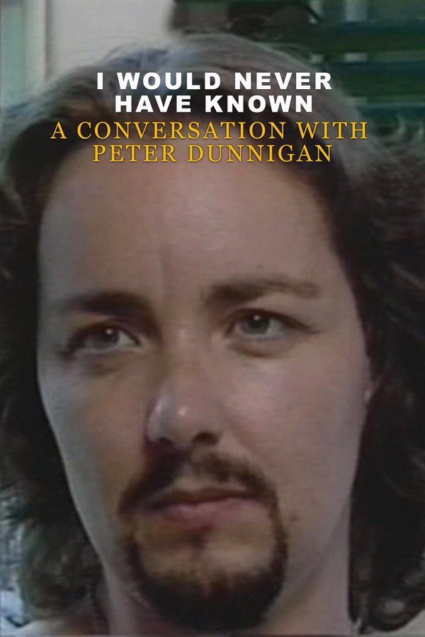 I Would Never Have Known: A Conversation With Peter Dunnigan