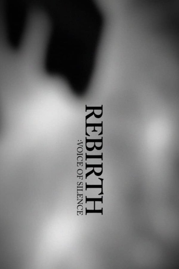 Rebirth: Voice Of Silence