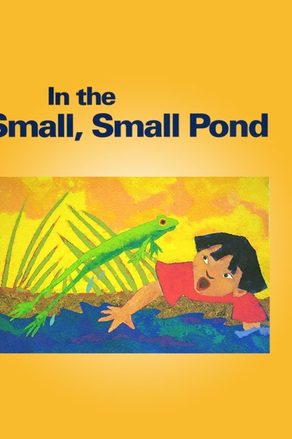 In The Small, Small Pond