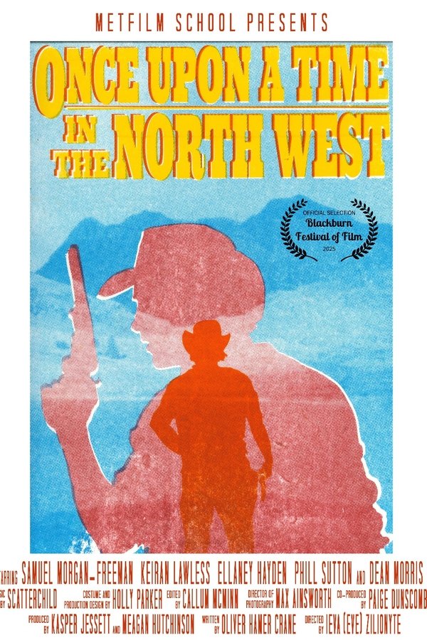 Once Upon A Time In The North West