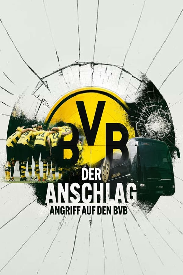 Der Anschlag - Angriff Auf Den BVB