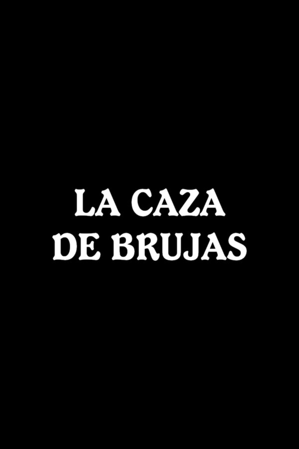La Caza De Brujas