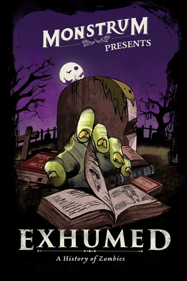 Exhumed: A History Of Zombies