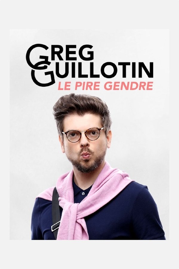 Greg Guillotin : Le Pire Gendre