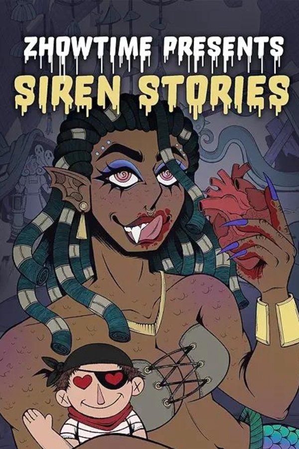 Zhowtime Presents: Siren Stories