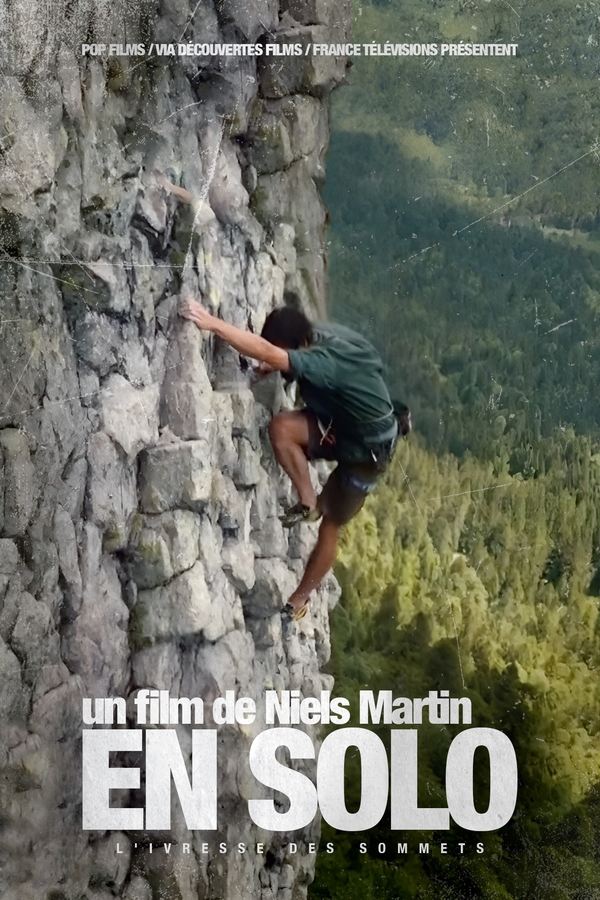En Solo : L'ivresse Des Sommets
