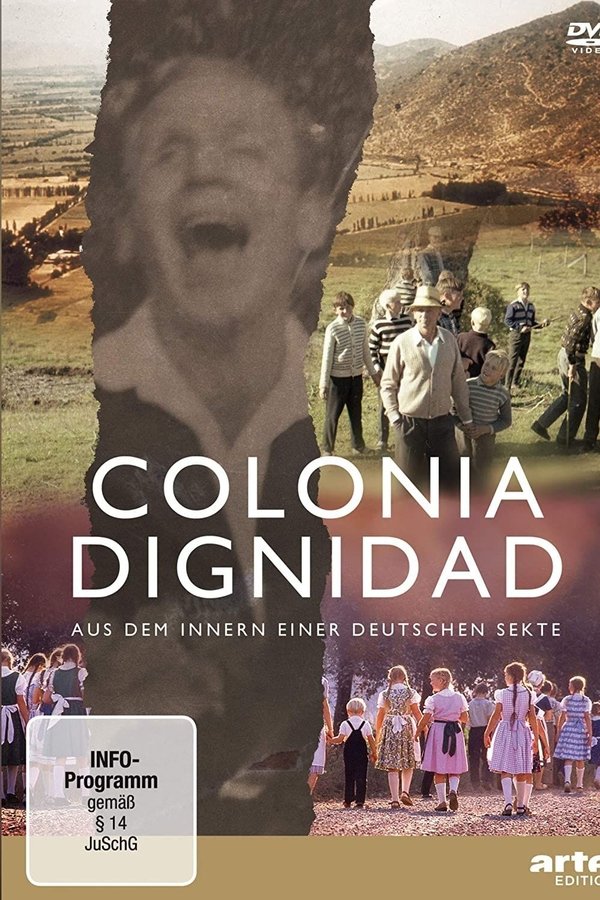 Colonia Dignidad - Aus Dem Innern Einer Deutschen Sekte