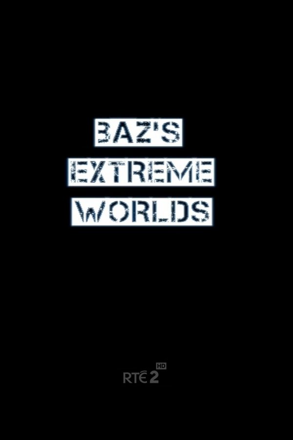 Baz's Extreme Worlds