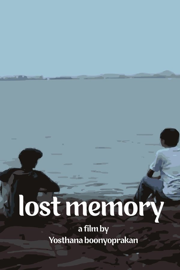 Lost Memory ความทรงจำที่ขาดหาย