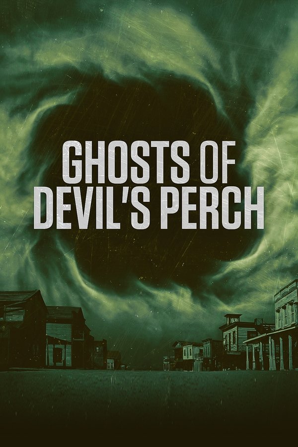 Ghosts Of Devil's Perch