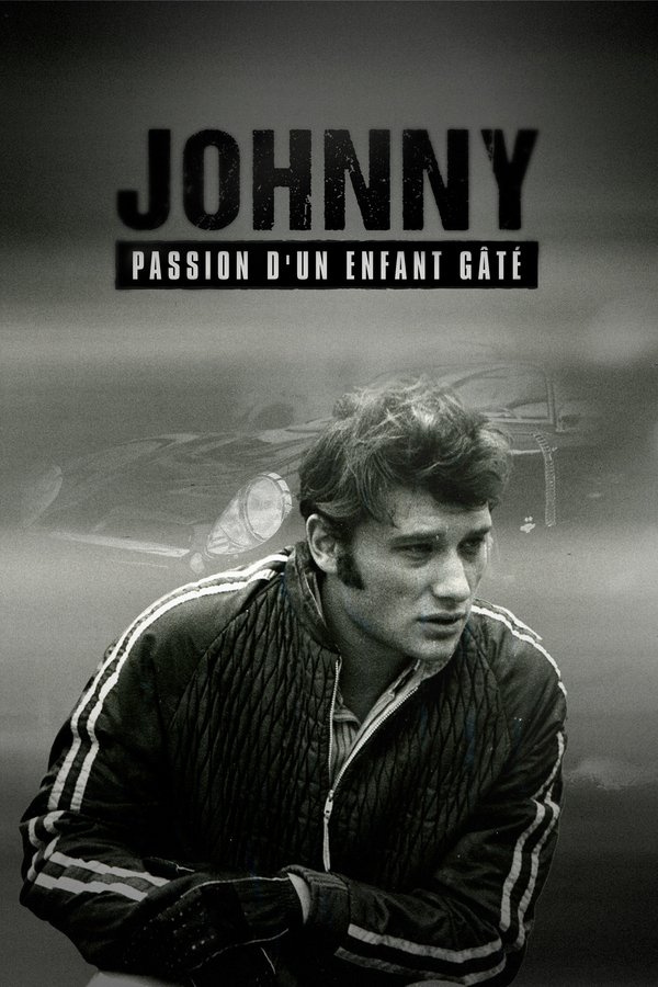 Johnny, Passion D'un Enfant Gâté