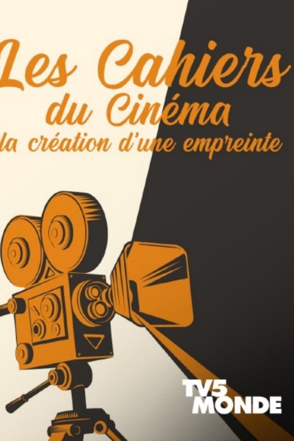 Les Cahiers Du Cinéma, La Création D'une Empreinte