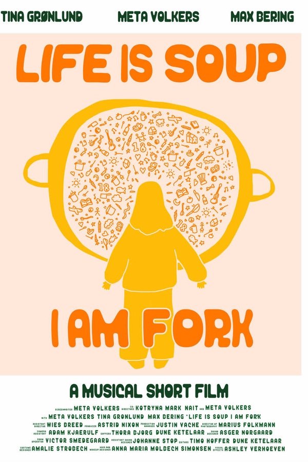 Life Is Soup, I Am Fork
