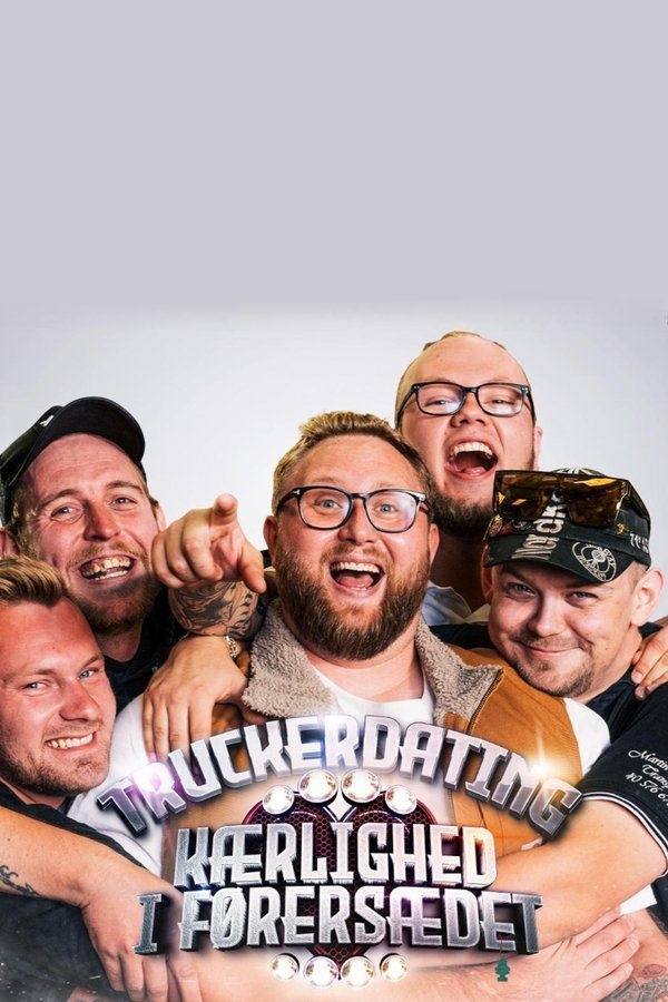 Truckerdating - Kærlighed I Førersædet