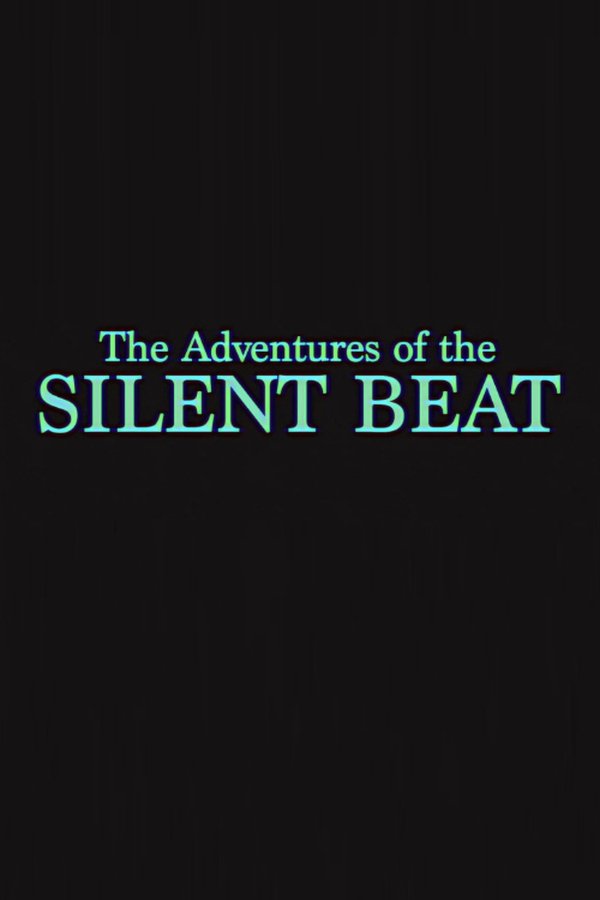 The Adventures Of The Silent Beat