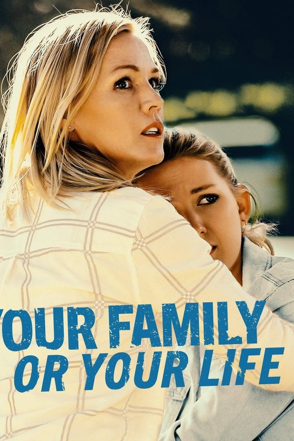 Your Family Or Your Life