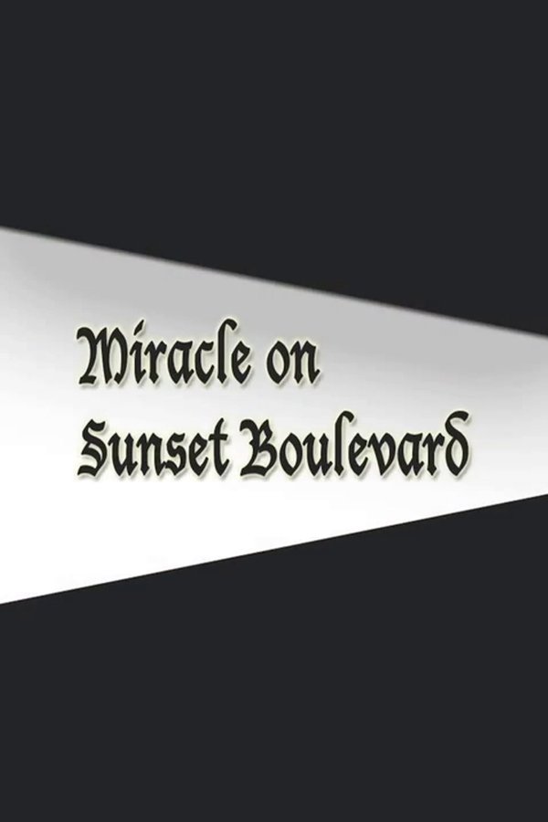 Miracle On Sunset Boulevard
