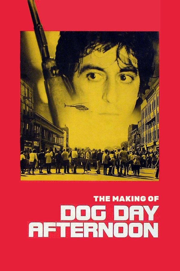 The Making Of 'Dog Day Afternoon'