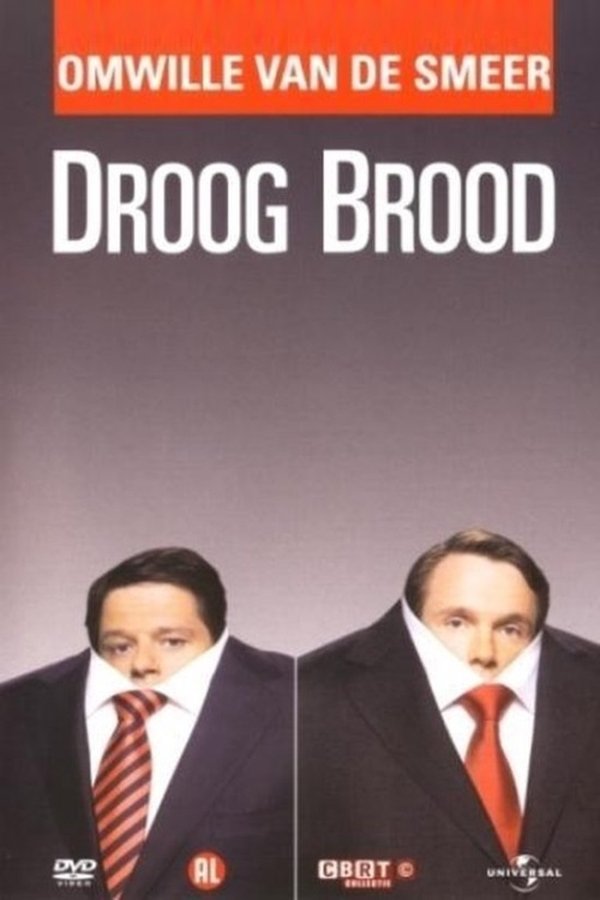Droog Brood: Omwille Van De Smeer