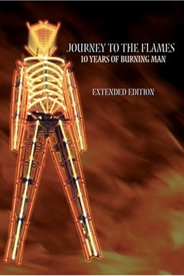 Journey To The Flames: 10 Years Of Burning Man