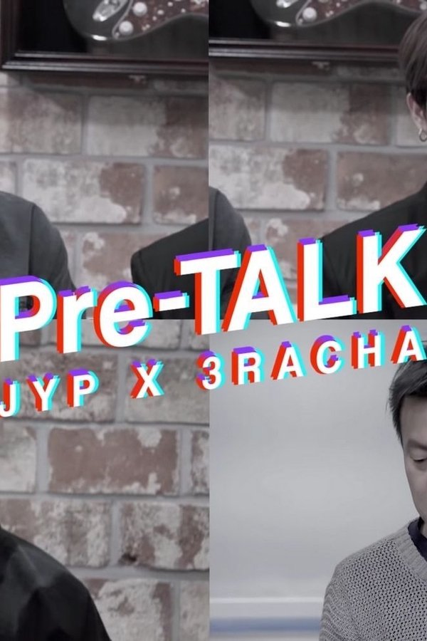 Pre-TALK - JYP X 3RACHA