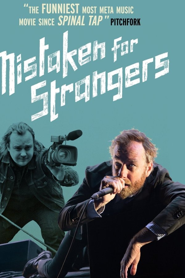 Mistaken for Strangers