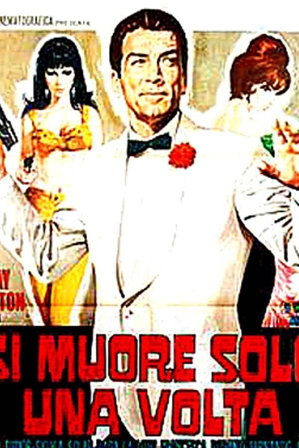 Si Muore Solo Una Volta