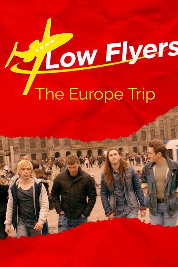 Low Flyers: The Europe Trip