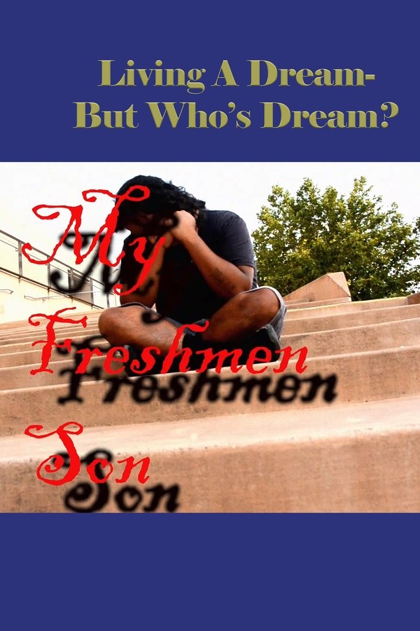My Freshman Son