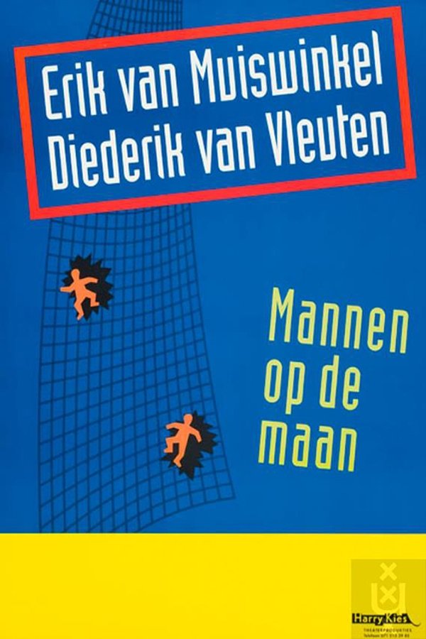 Erik Van Muiswinkel & Diederik Van Vleuten: Mannen Op De Maan