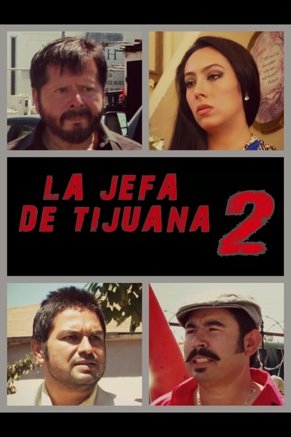 La Jefa De Tijuana 2