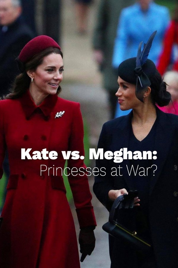 Kate Vs. Meghan: Princesses At War?