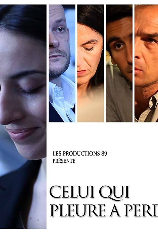 Celui Qui Pleure A Perdu