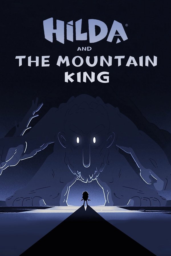 Hilda Y El Rey De La Montaña