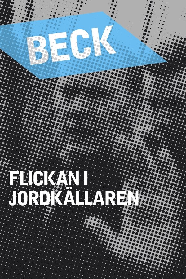 Beck 18 - Flickan I Jordkällaren