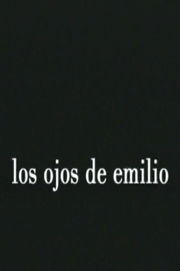 Los Ojos De Emilio