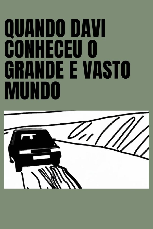 Quando Davi Conheceu O Grande E Vasto Mundo