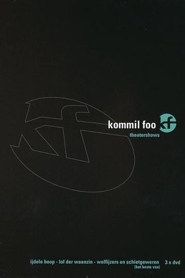 Kommil Foo: Wolfijzers En Schietgeweren