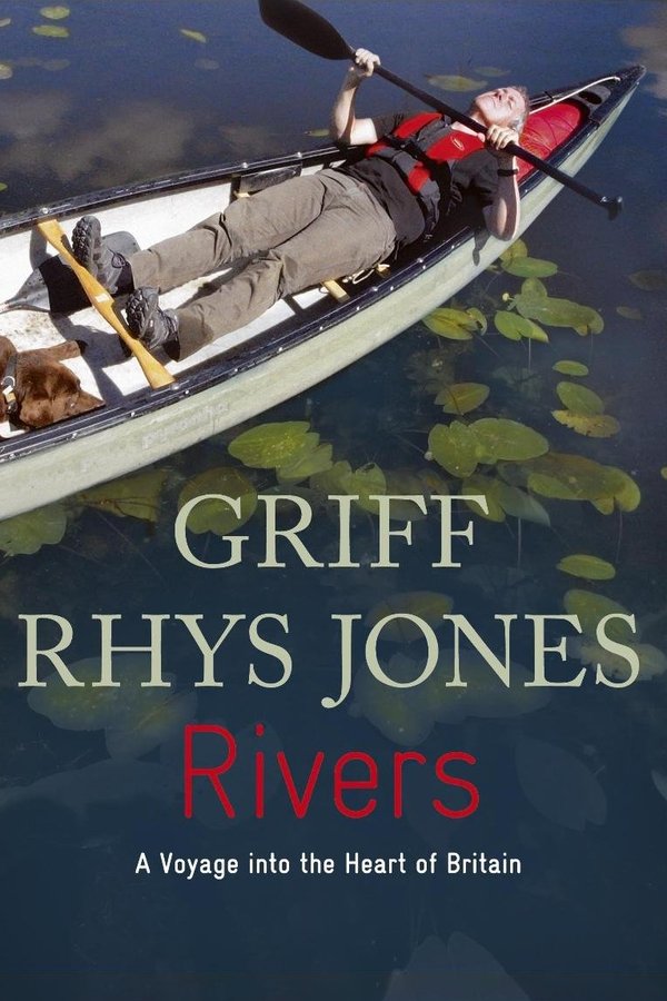Rivers With Griff Rhys Jones