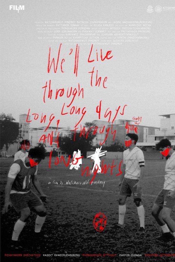 We'll Live Through The Long, Long Days And Through Long Nights.