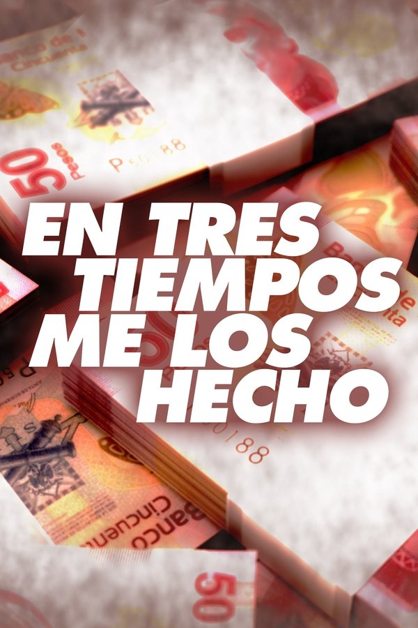 En Tres Tiempos Me Los Hecho