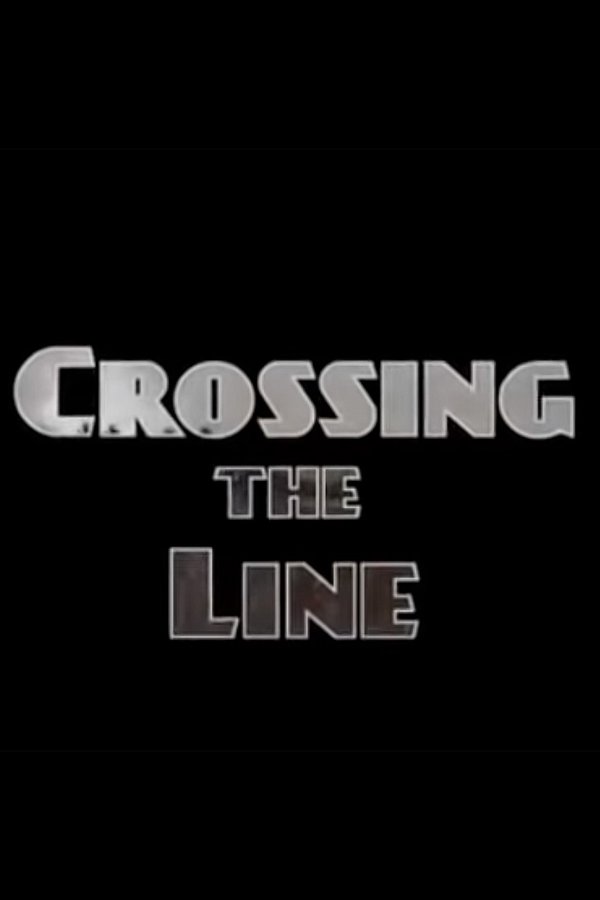 Crossing The Line
