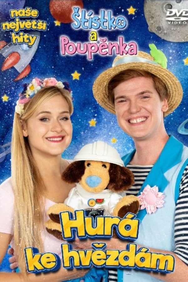 Štístko A Poupěnka Hurá Ke Hvězdám