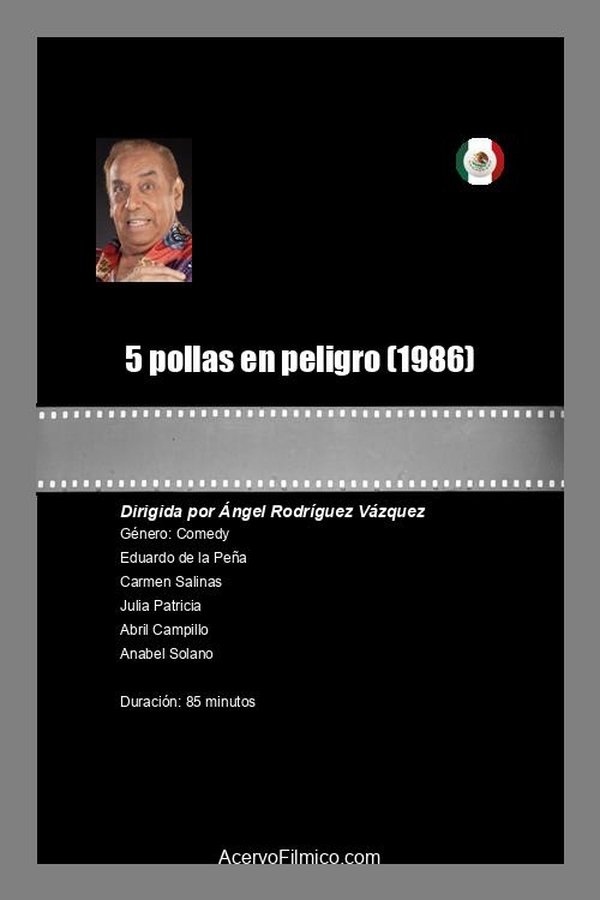 5 Pollas En Peligro