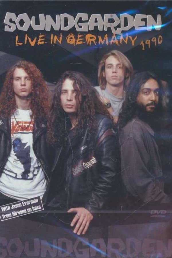 Soundgarden: Live In Germany 1990