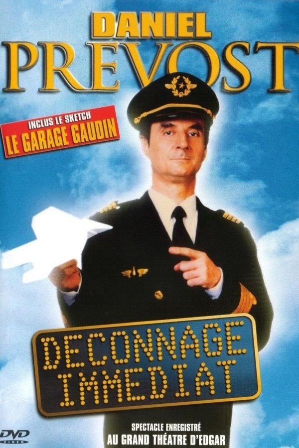 Daniel Prevost : Déconnage Immédiat