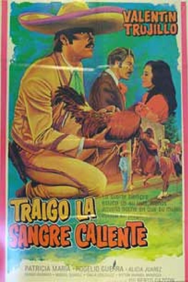 Traigo La Sangre Caliente