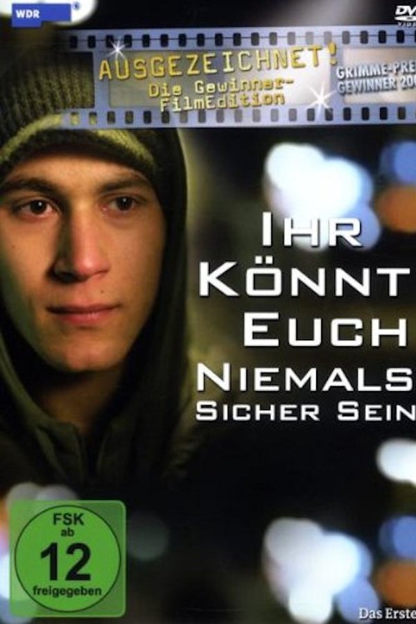 Ihr Könnt Euch Niemals Sicher Sein